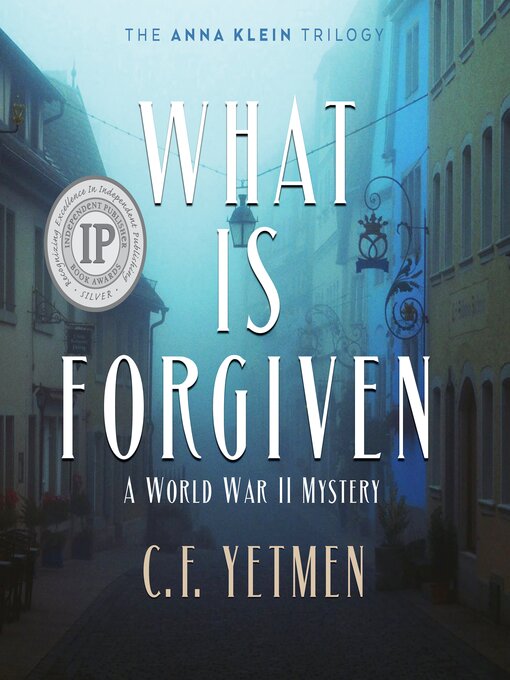 Title details for What is Forgiven by CF Yetmen - Available